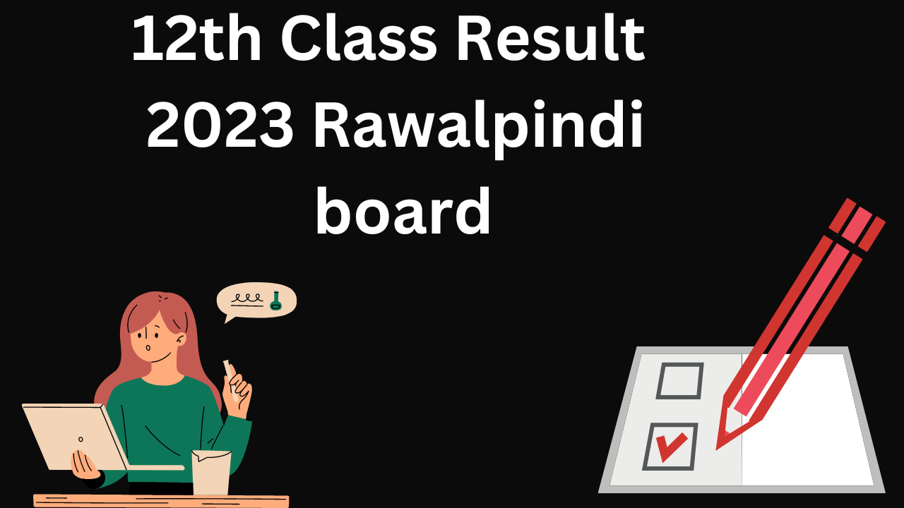 12th Class Result 2024 Rawalpindi board