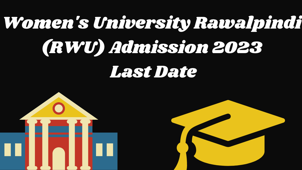 Rawalpindi Women University(RWU) Admission