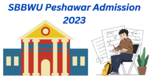 SBBWU Peshawar Admission 2023