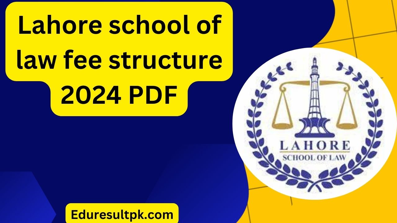 Lahore school of law fee structure 2024 PDF