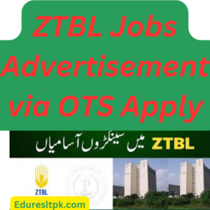ZTBL Jobs 2023 Advertisement via OTS Apply