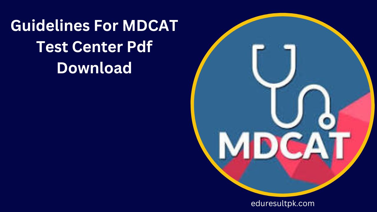 Guidelines For MDCAT Test Center 2024 Pdf Download