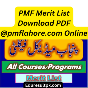PMF Merit List 2023-2024 Download PDF @pmflahore.com Online