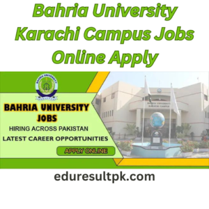 Bahria University Karachi Campus Jobs 2023–24 Online Apply