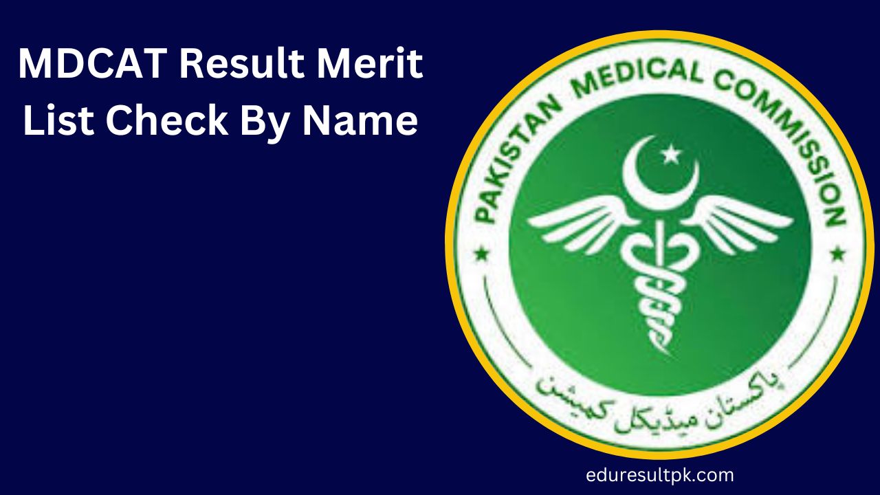 MDCAT Result 2024 Merit List Check By Name