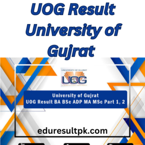 UOG Result 2023 University of Gujrat 