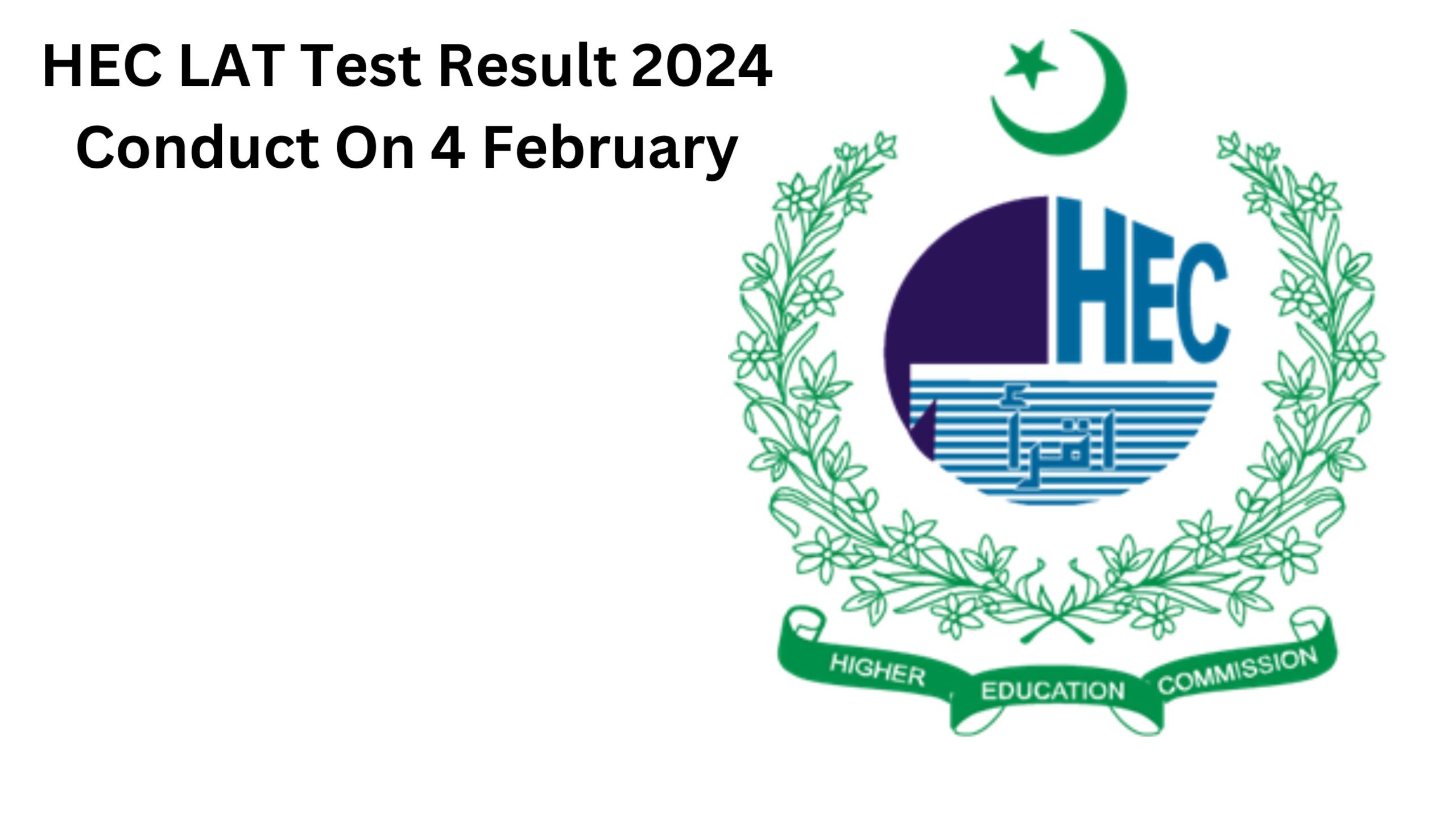 HEC LAT Test Result 2024 Conduct On 4 February 